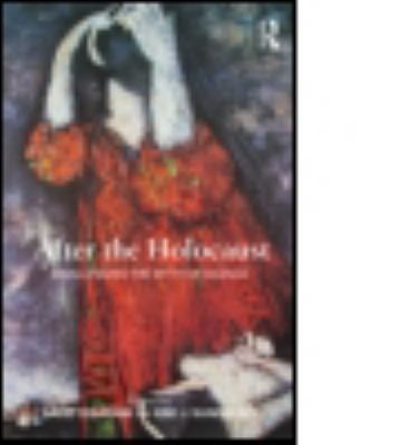 After the Holocaust: Challenging the Myth of Si... 041561676X Book Cover
