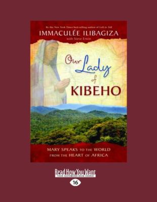 Our Lady of Kibeho: Mary Speaks to the World fr... [Large Print] 1458743179 Book Cover