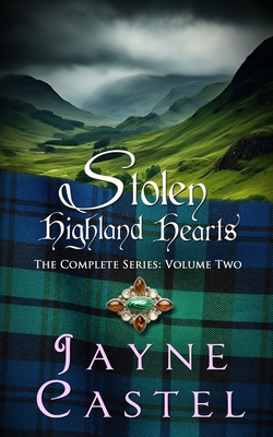 Stolen Highland Hearts: The Complete Series (Vo... B0CJH46287 Book Cover