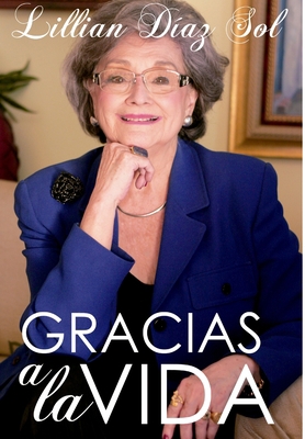 Gracias a la Vida [Spanish] 0983495025 Book Cover
