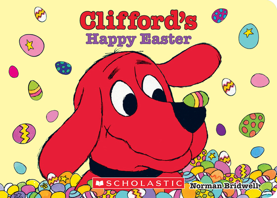 Clifford's Happy Easter (Board Book) 1338850067 Book Cover
