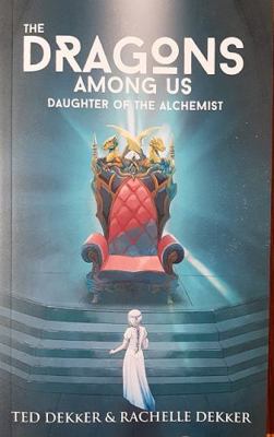 Daughter of the Alchemist - Book #2 of the Dragons Among Us