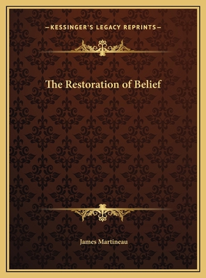 The Restoration of Belief 1169660789 Book Cover