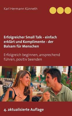 Erfolgreicher Small Talk - einfach erklärt / Ko... [German] 3837007340 Book Cover