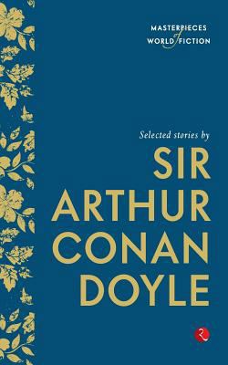 Selected Stories by Sir Arthur Conan Doyle 8129131420 Book Cover