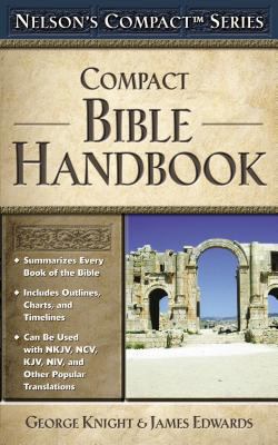 Nelson's Compact Series: Compact Bible Handbook 0785252479 Book Cover