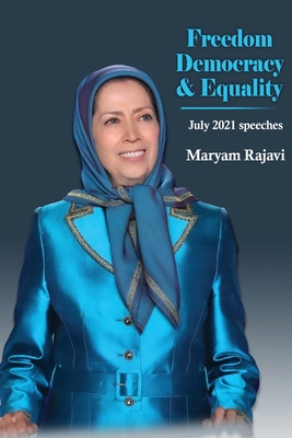 Freedom, Democracy and Equality: July 2021 spee... [Large Print] 249161507X Book Cover