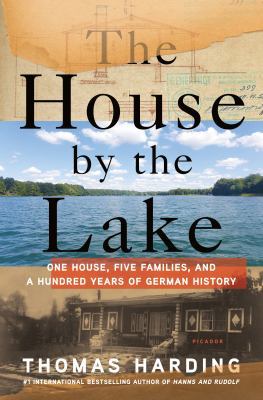 The House by the Lake: One House, Five Families... 1250065062 Book Cover