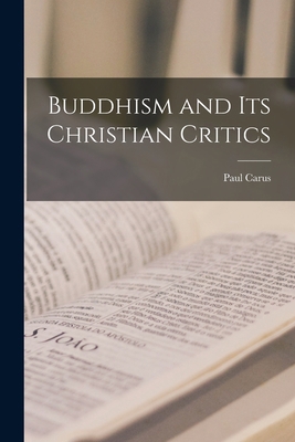 Buddhism and its Christian Critics 1016254679 Book Cover