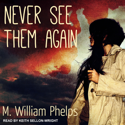 Never See Them Again 1541413881 Book Cover