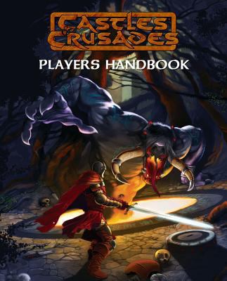 Castles & Crusades Player's Handbook 1944135480 Book Cover