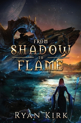 From Shadow to Flame 1648396585 Book Cover