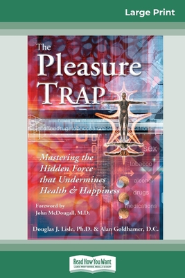 The Pleasure Trap (16pt Large Print Edition) [Large Print] 0369308352 Book Cover