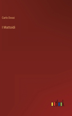 I Mattoidi [Italian] 3368019597 Book Cover