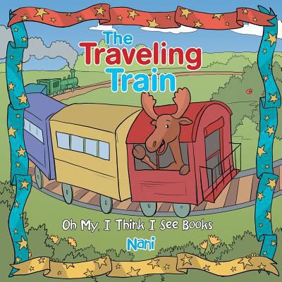 The Traveling Train 1546251561 Book Cover