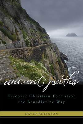 Ancient Paths: Discover Christian Formation the... 1557257736 Book Cover