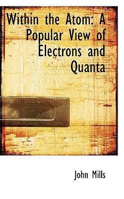 Within the Atom: A Popular View of Electrons an... 1103030728 Book Cover