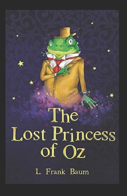 Paperback The Lost Princess of Oz Annotated Book