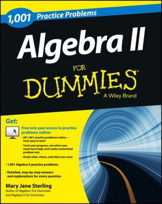 Algebra II: 1,001 Practice Problems for Dummies... 1118446623 Book Cover