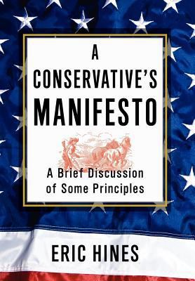 A Conservative's Manifesto: A Brief Discussion ... 1469160323 Book Cover