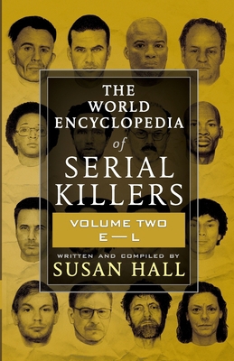 The World Encyclopedia Of Serial Killers: Volum... 1952225213 Book Cover