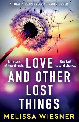 Love and Other Lost Things: A totally heartbrea... 1835256775 Book Cover