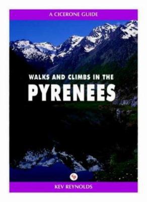 Walks and climbs in the Pyrenees (A Cicerone gu... 1852841338 Book Cover