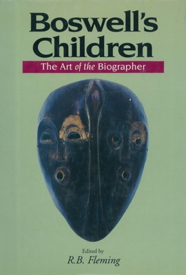 Boswell's Children: The Art of the Biographer 155002177X Book Cover