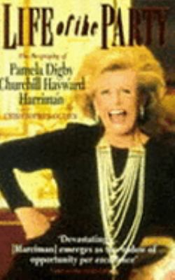 Life of the Party : Biography of Pamela Digby C... 0751513490 Book Cover