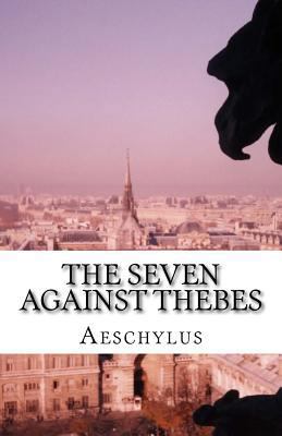 The Seven Against Thebes 1537079158 Book Cover