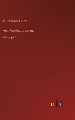 Kent Knowles: Quahaug: in large print 3368347551 Book Cover