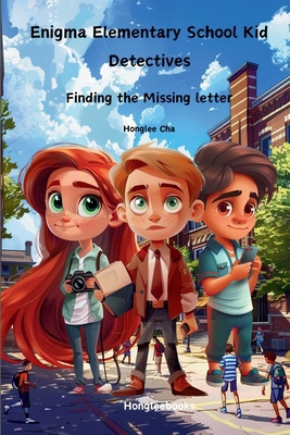 Enigma Elementary School Kid Detectives: Findin... B0DNRKQW5M Book Cover