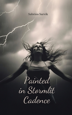 Painted in Stormlit Cadence B0DQR5HFZ9 Book Cover