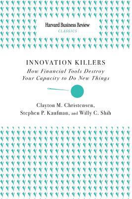 Innovation Killers: How Financial Tools Destroy... 1633695158 Book Cover