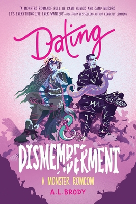 Dating & Dismemberment 1649377614 Book Cover