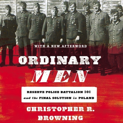 Ordinary Men Lib/E: Reserve Police Battalion 10... B09FCHQBRS Book Cover