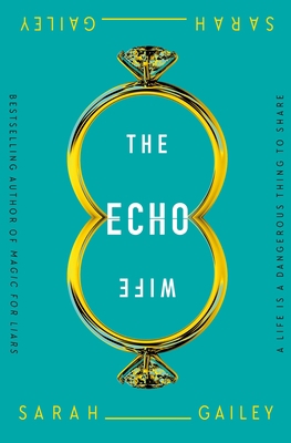 The Echo Wife 1250174678 Book Cover