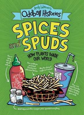 Andy Warner's Oddball Histories: Spices and Spu... 0316498262 Book Cover