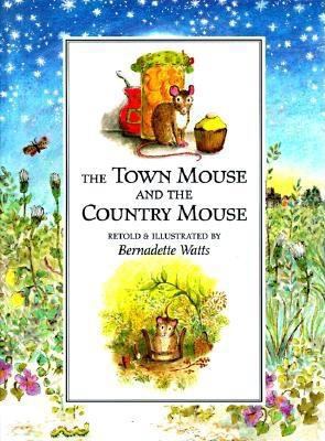 The Town Mouse and the Country Mouse 1558589872 Book Cover