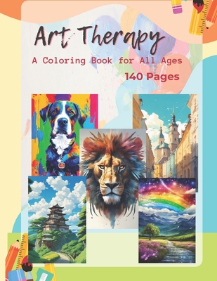 Art Therapy: Channel Your Creativity Through Co... B0CFCZF4J3 Book Cover