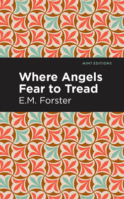 Where Angels Fear to Tread 1513270656 Book Cover