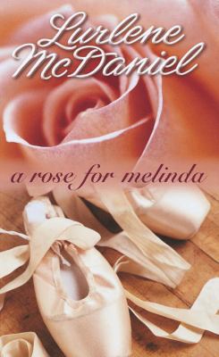 A Rose for Melinda 0613629914 Book Cover