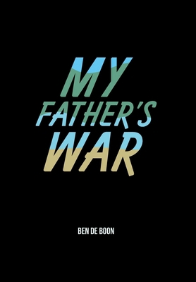 My Father's War 1038355753 Book Cover