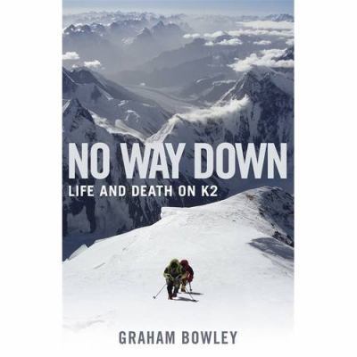 No Way Down: Life and Death on K2 0670918423 Book Cover