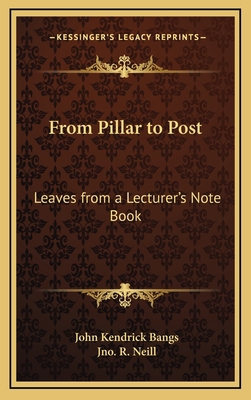 From Pillar to Post: Leaves from a Lecturer's N... 1163320234 Book Cover