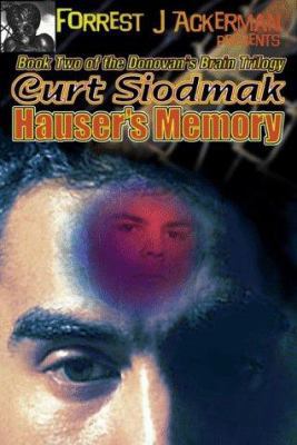 Forrest J. Ackerman Presents Hauser's Memory 1584451173 Book Cover