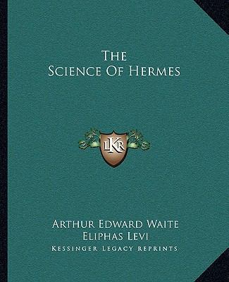 The Science Of Hermes 1162853190 Book Cover