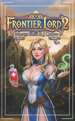 Frontier Lord 2: An Epic Fantasy B0GHRQ15NQ Book Cover