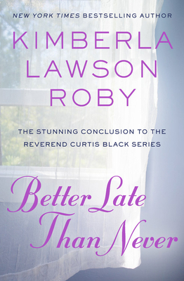 Better Late Than Never 1455569747 Book Cover