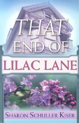 That End Of Lilac Lane: A Novel 1591852803 Book Cover